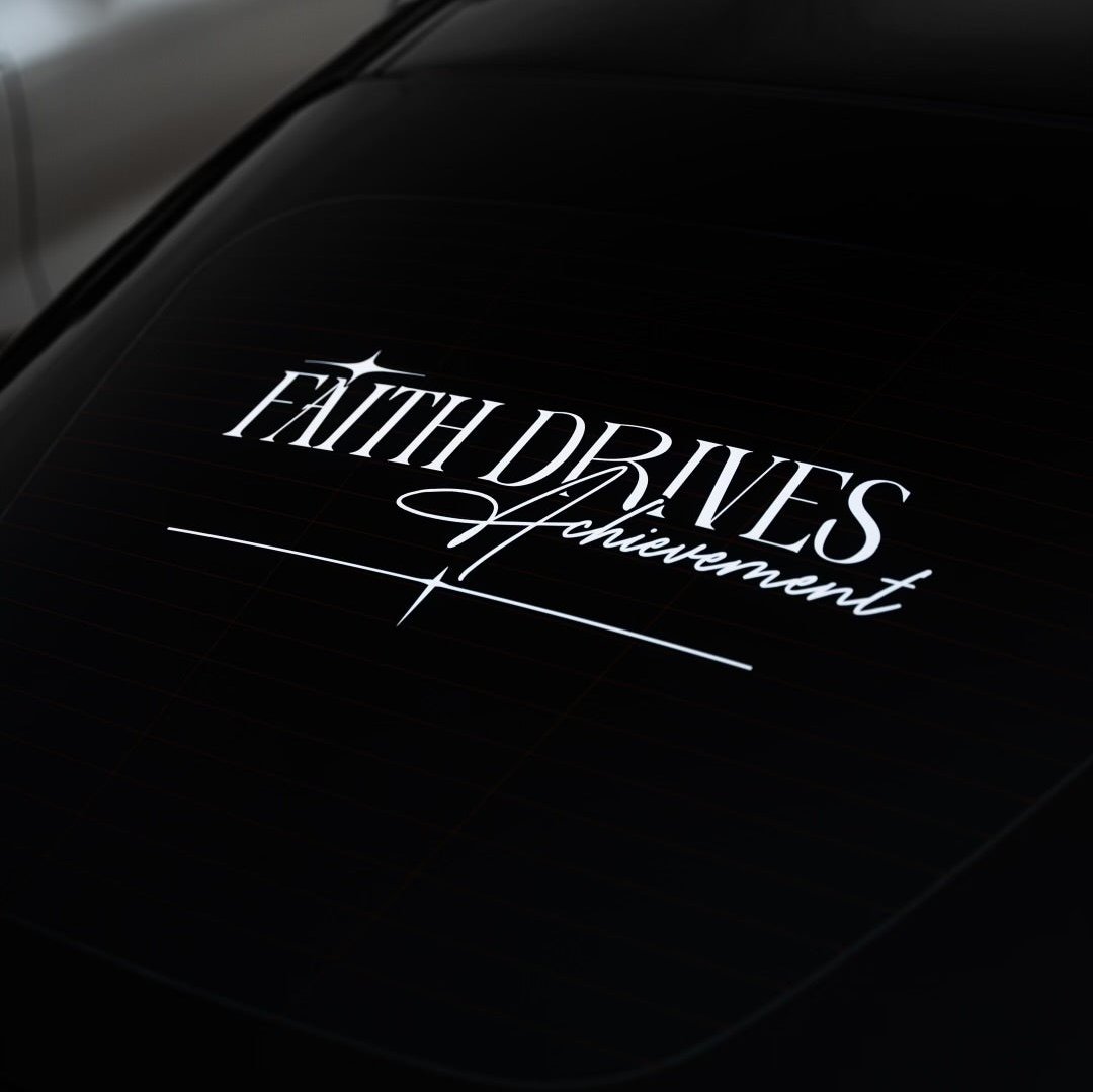 Faith Drives Achievement V2 (Decal)
