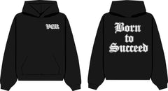 Born to Succeed Hoodie