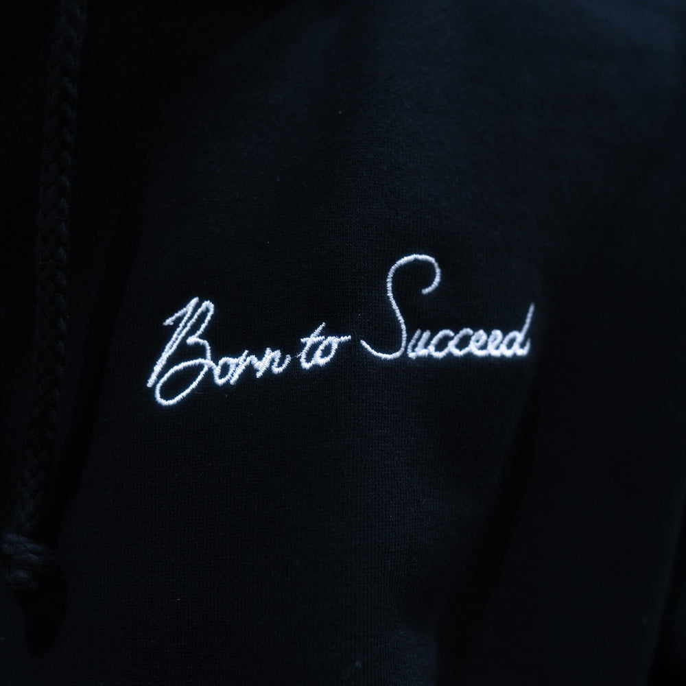 Born to Succeed Hoodie (Embroidered)