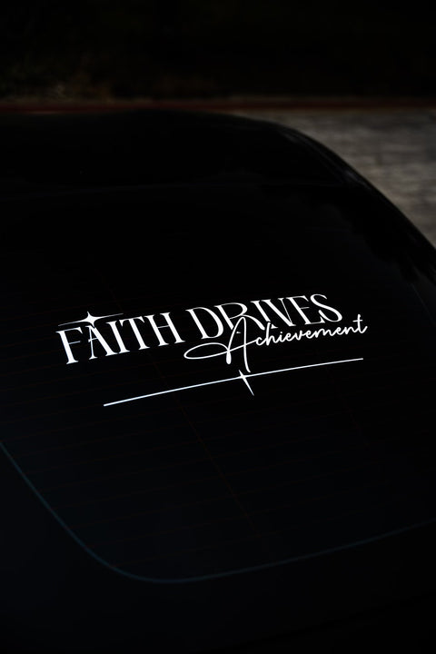 Faith Drives Achievement V2 (Decal)