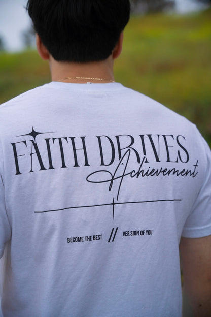 Faith Drives Achievement (Shirt)