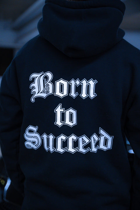 Born to Succeed Hoodie